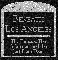 Beneath Los Angeles